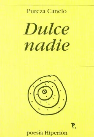 DULCE NADIE.