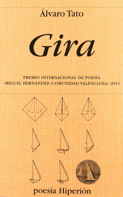 GIRA (PREMIO INTERNACIONAL DE POESÍA MIGUEL HERNÁNDEZ 2011)