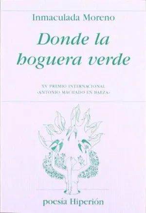 DONDE LA HOGUERA VERDE.
