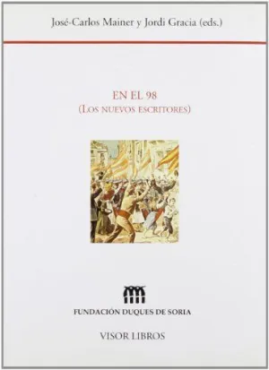 EN EL 98: LOS NUEVOS ESCRITORES.