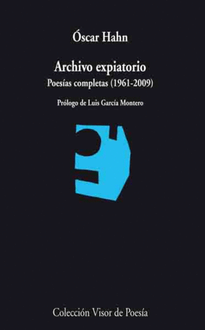 ARCHIVO EXPIATORIO: POESIAS COMPLETAS (1961-2009)
