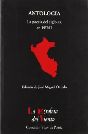 ANTOLOGIA: LA POESIA DEL SIGLO XX EN PERU