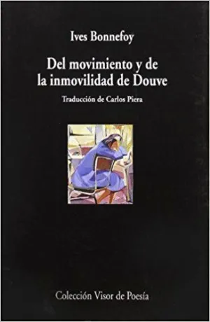 DEL MOVIMIENTO Y DE LA INMOVILIDAD DE DOUVE