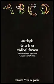 ANTOLOGIA DE LA LIRICA MEDIEVAL FRANCESA
