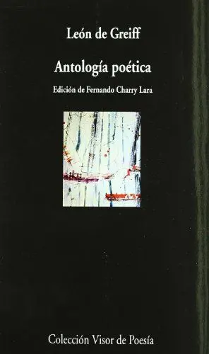 ANTOLOGIA POETICA.(L. DE GREIFF)