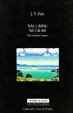 SOLO Y DOLIDO. SOL I DE DOL.