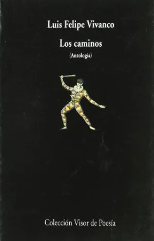 LOS CAMINOS: ANTOLOGIA.