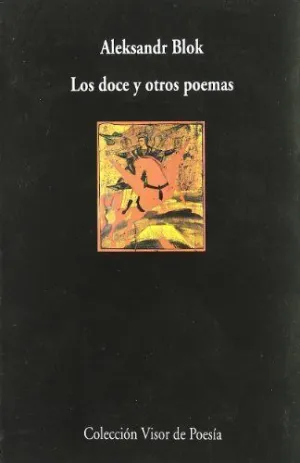 LOS DOCE Y OTROS POEMAS