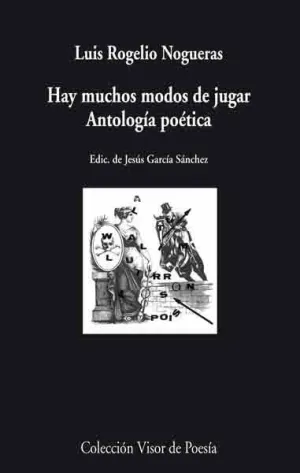 HAY MUCHOS MODOS DE JUGAR: ANTOLOGIA POETICA.
