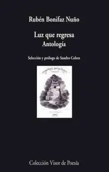 LUZ QUE REGRESA: ANTOLOGIA.