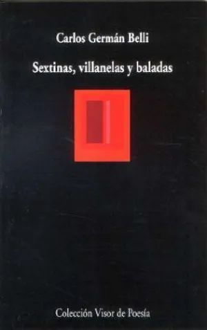 SEXTINAS, VILLANELAS Y BALADAS