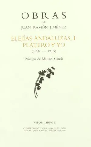 ELEJIAS ANDALUZAS 1: PLATERO Y YO (1907-1916)
