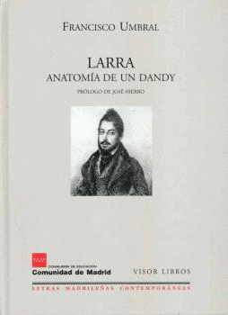 LARRA, ANATOMIA DE UN DANDY.