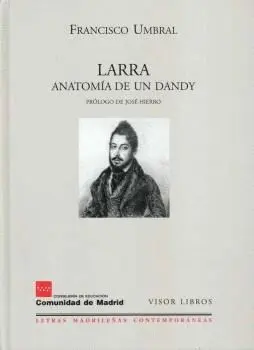 LARRA, ANATOMIA DE UN DANDY.
