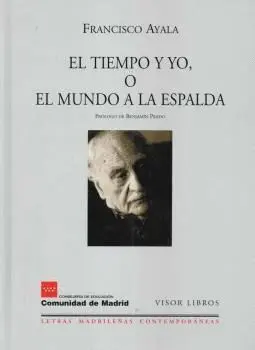 EL TIEMPO Y YO O EL MUNDO A LA ESPALDA