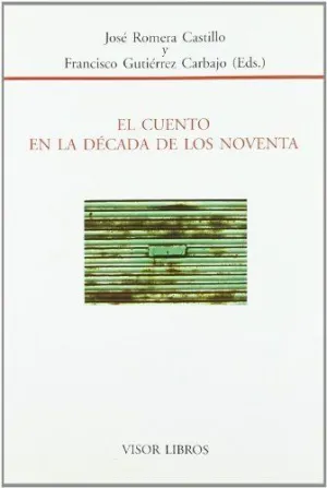 EL CUENTO EN LA DECADA DE LOS NOVENTA
