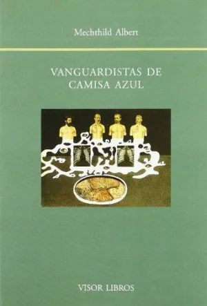 VANGUARDISTAS DE CAMISA AZUL
