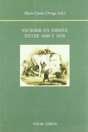 ESCRIBIR EN ESPAÑA 1840-1876