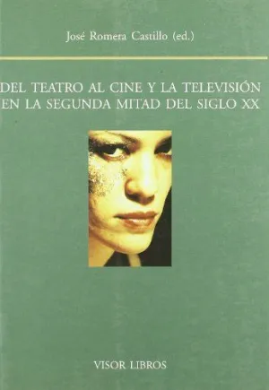 DEL TEATRO AL CINE Y LA TELEVISION