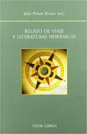 RELATO DE VIAJE Y LITERATURAS HISPANICAS