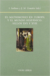 EL MATRIMONIO EN EUROPA Y EL MUNDO HISPANICO: SIGLOS XVI Y XVII.