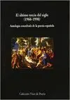 EL ULTIMO TERCIO DEL SIGLO (1968-1998): ANTOLOGIA CONSULTADA DE LA POESIA ESPAÑOLA.