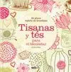 TISANAS Y TÉS PARA EL BIENESTAR: UN PLACER REPLETO DE BENEFICIOS