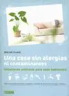 UNA CASA SIN ALERGIAS NI CONTAMINANTES: SOLUCIONES PRÁCTICAS PARA CADA HABITACIÓN