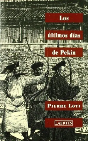 LOS ULTIMOS DIAS DE PEKIN