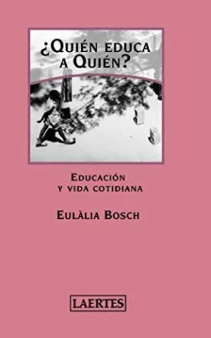 ¿QUIEN EDUCA A QUIEN?