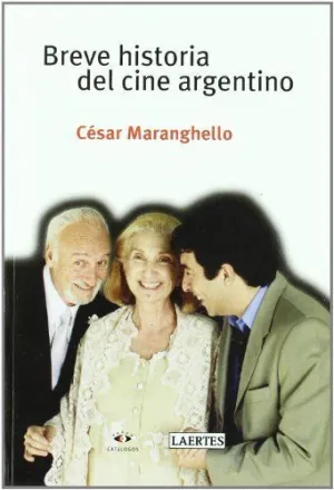 BREVE HISTORIA DEL CINE ARGENTINO