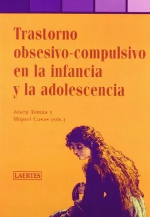 TRASTORNO OBSESIVO-COMPULSIVO EN LA INFANCIA Y LA ADOLESCENCIA