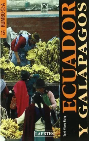 ECUADOR Y GALAPAGOS (RUMBO A..)