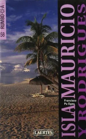 ISLA MAURICIO Y RODRIGUES (RUMBO A..)