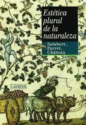 LA ESTETICA PLURAL DE LA NATURALEZA