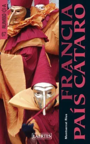 FRANCIA. PAIS CATARO. (RUMBO A..)