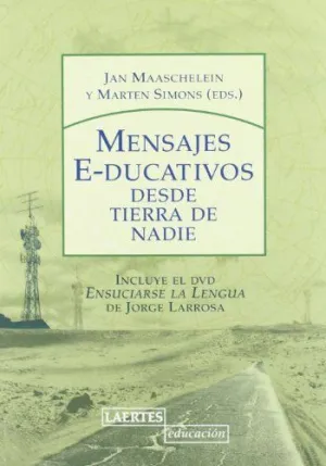 MENSAJES E-DUCATIVOS (+ DVD): DESDE TIERRA DE NADIE.