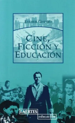 CINE, FICCION Y EDUCACION