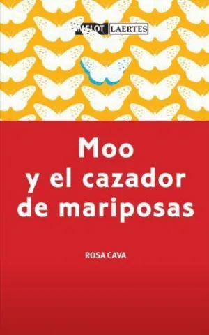 MOO Y EL CAZADOR DE MARIPOSAS