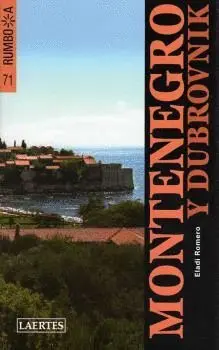 MONTENEGRO Y DUBROVNIK (RUMBO A..)