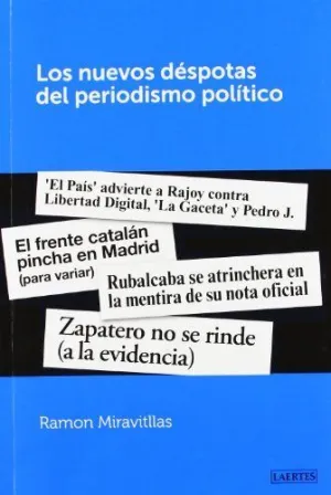 LOS NUEVOS DESPOTAS DEL PERIODISMO POLITICO