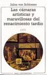 LAS CAMARAS ARTISTICAS Y MARAVILLOSAS DEL RENACIMIENTO TARDIO