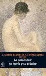 LA ENSEÑANZA: SU TEORIA Y SU PRACTICA