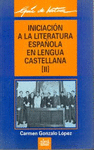 INICIACION A LA LITERATURA ESPAÑOLA EN LENGUA CASTELLANA (II)