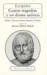CUATRO TRAGEDIAS Y UN DRAMA SATIRICO (MEDEA, TROYANAS, HELENA, BACANTES, CICLOPE)