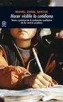 HACER VISIBLE LO COTIDIANO: TEORÍA Y PRÁCTICA DE LA EVALUACIÓN CUALITATIVA DE LOS CENTROS ESCOLARES
