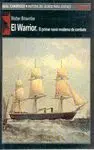 EL WARRIOR: EL PRIMER NAVIO MODERNO DE COMBATE