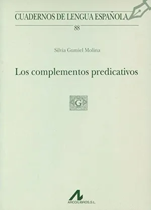 LOS COMPLEMENTOS PREDICATIVOS