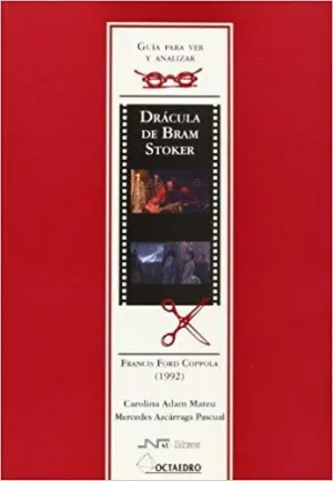 GUIA PARA VER Y ANALIZAR CINE: DRACULA DE BRAM STOKER. FRANCIS FORD COPPOLA (1992)