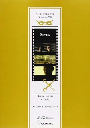 GUIA PARA VER Y ANALIZAR CINE: SEVEN. DAVID FINCHER (1995)